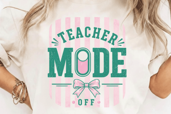 Celebrate the Break: Styling the Teacher Mode Off Design