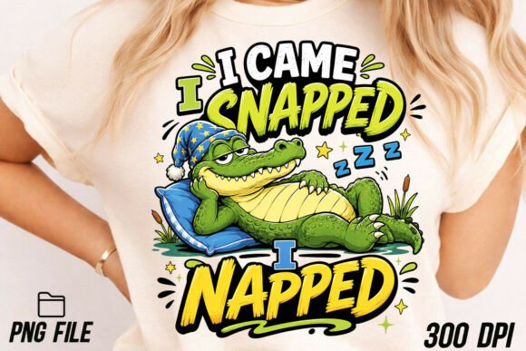 I Came I Snapped I Napped PNG: A Designer's Guide