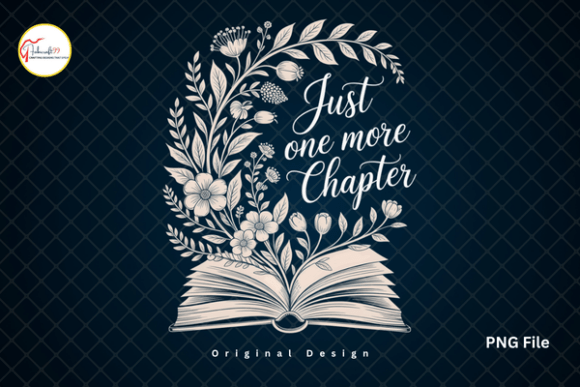 Just One More Chapter Book Lover PNG: A Designer's Take